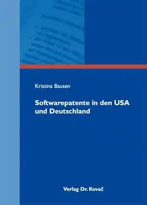 Imagen del vendedor de Softwarepatente in den USA und Deutschland, a la venta por Verlag Dr. Kovac GmbH