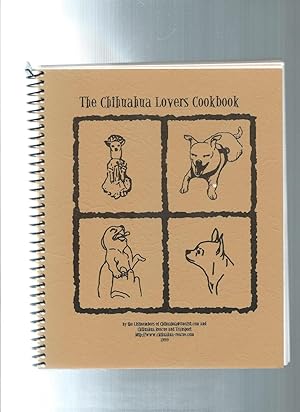 Image du vendeur pour THE CHIHUAHUA LOVERS COOKBOOK mis en vente par ODDS & ENDS BOOKS