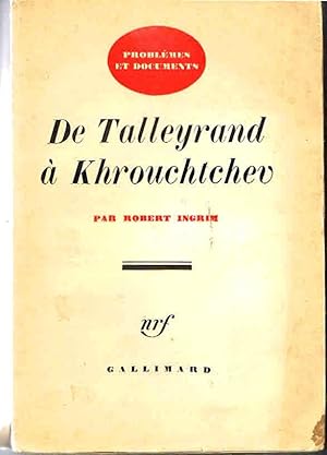 De Talleyrand à Khrouchtchev