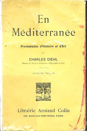 En Méditerranée. Promenades d'histoire et d'art