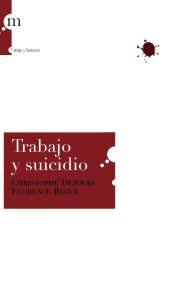 Bild des Verkufers fr TRABAJO Y SUICIDIO zum Verkauf von KALAMO LIBROS, S.L.