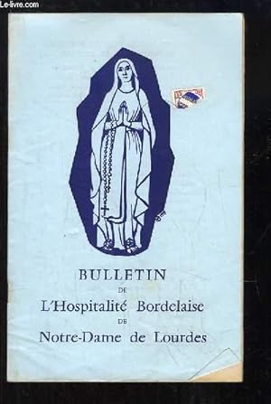 Seller image for Bulletin de l'Hospitalit Bordelaise de Notre-Dame de Lourdes, N34 : Lourdes, le nouveau chemin de Croix, le long du Gave - Rflexions d'un Malade - En marge des crmonies du Plerinage Diocsain . for sale by Le-Livre