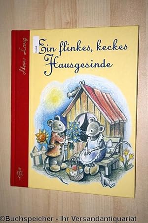 Ein flinkes, keckes Hausgesinde