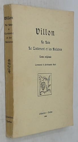 Bild des Verkufers fr Villon: Le Lais, Le testament et les Ballades. Testo Originale zum Verkauf von Powell's Bookstores Chicago, ABAA