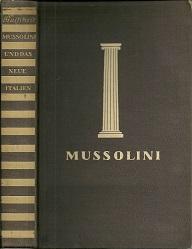 Mussolini und das neue Italien.