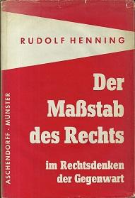 Imagen del vendedor de Der Mastab des Rechts im Rechtsdenken der Gegenwart. a la venta por Antiquariat Axel Kurta