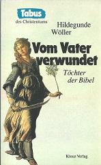 Vom Vater verwundet. Töchter der Bibel.