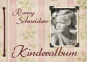 Image du vendeur pour Romy Schneiders Kinderalbum mis en vente par BuchWeltWeit Ludwig Meier e.K.