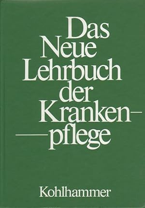 Das Neue Lehrbuch der Krankenpflege.