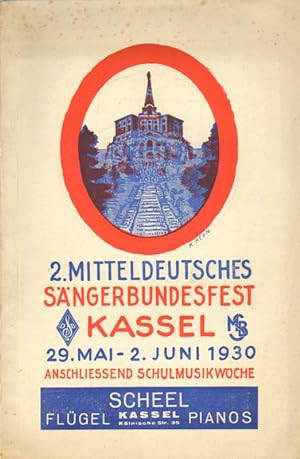 2. Mitteldeutsches Sängerbundesfest Kassel.