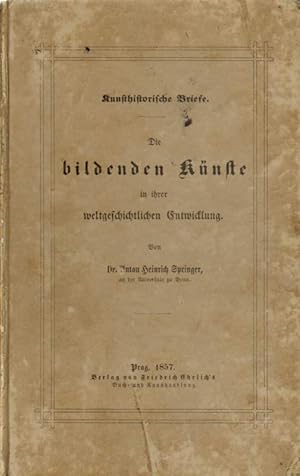 Bild des Verkufers fr Die bildenden Knste in ihrer weltgeschichtlichen Entwicklung. zum Verkauf von Versandantiquariat Boller