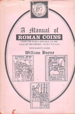 Bild des Verkufers fr A Manual of Roman Coins. zum Verkauf von Versandantiquariat Boller