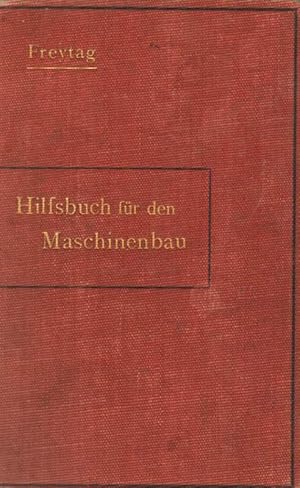 Bild des Verkufers fr Hilfsbuch fr den Maschinenbau. zum Verkauf von Versandantiquariat Boller