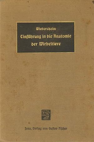 Imagen del vendedor de Einfhrung in die vergleichende Anatomie der Wirbeltiere. a la venta por Versandantiquariat Boller