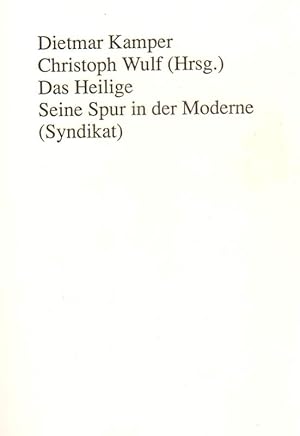 Image du vendeur pour Das Heilige . Seine Spur in die Moderne mis en vente par Versandantiquariat Boller