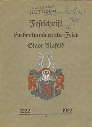 Festschrift zur Siebenhundertjahr-Feier der Stadt Alsfeld.