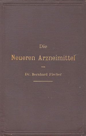 Die neueren Arzneimittel.