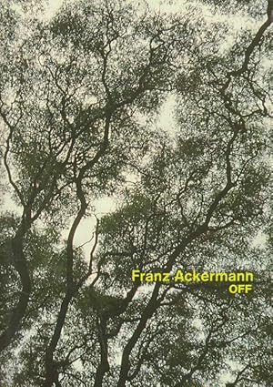 Seller image for Franz Ackermann. Off. for sale by Versandantiquariat Boller