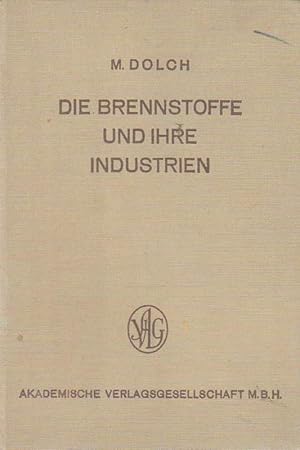 Image du vendeur pour Die Brennstoffe und ihre Industrien. mis en vente par Versandantiquariat Boller