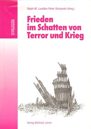 Bild des Verkufers fr Frieden im Schatten von Terror und Krieg. zum Verkauf von Versandantiquariat Boller