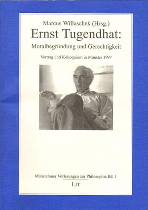 Bild des Verkufers fr Ernst Tugendhat: Moralbegrndung und Gerechtigkeit. zum Verkauf von Versandantiquariat Boller