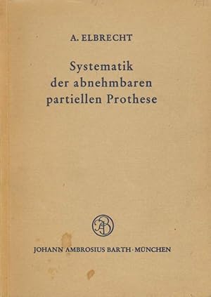 Bild des Verkufers fr Systematik der abnehmbaren partiellen Prothese. zum Verkauf von Versandantiquariat Boller