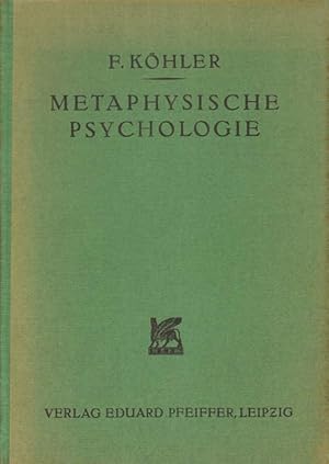 Metaphysische Psychologie.