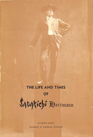 The Life and Times of Sadakichi Hartmann.