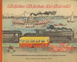 Bild des Verkufers fr Wir fahren - Wir fahren - Wer fhrt mit? zum Verkauf von Versandantiquariat Boller