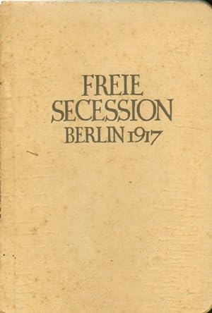 Katalog der dritten Ausstellung der freien Secession Berlin 1917.
