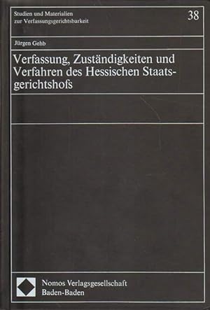 Verfassung, Zuständigkeit und Verfahren des Hessischen Staatsgerichtshofs.