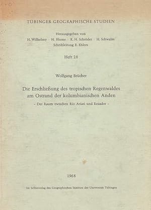 Image du vendeur pour Die Erschlieung des tropischen Regenwaldes am Ostrand der kolumbianischen Anden. mis en vente par Versandantiquariat Boller