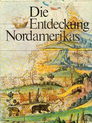 Imagen del vendedor de Die Entdeckung Nordamerikas. a la venta por Versandantiquariat Boller