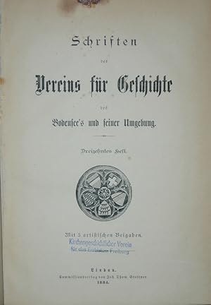 Schriften des Vereins für die Geschichte des Bodensees und seiner Umgebung, Heft 13 (1884).