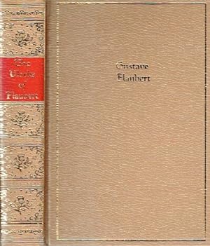 The Works of Gustave Flaubert: One Volume Edition