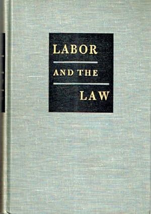 Imagen del vendedor de Labor and the Law a la venta por Round Table Books, LLC