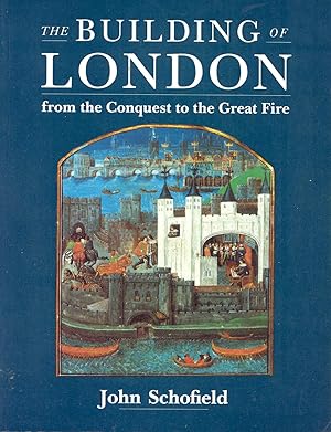 Imagen del vendedor de The building of London : from the Conquest to the Great Fire a la venta por Joseph Valles - Books