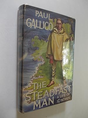 Imagen del vendedor de The Steadfast Man: A Life of St. Patrick a la venta por Alphabet Bookshop (ABAC/ILAB)