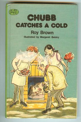 Bild des Verkufers fr Chubb Catches a Cold zum Verkauf von Peakirk Books, Heather Lawrence PBFA