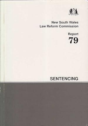 New South Wales Law Reform Commission Report 79: Sentencing