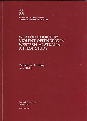 Weapon Choice by Violent Offenders in Western Australia: A Pilot Study