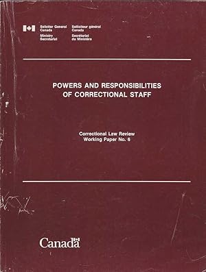 Seller image for Correctional Law Review Working Paper No.6: Powers and Responsibilities of Correctional Staff / Pouvoirs et Responsabilites du Personnel Correctionnel for sale by Mr Pickwick's Fine Old Books