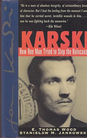 Seller image for Karski: How One Man Tried to Stop the Holocaust for sale by Mr Pickwick's Fine Old Books