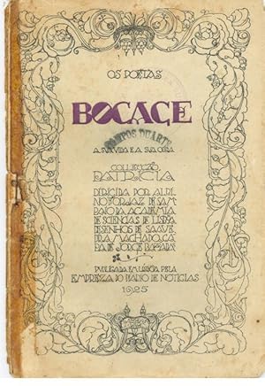 BOCAGE. a Sua Vida e a Sua Obra. - Colecção Patrícia