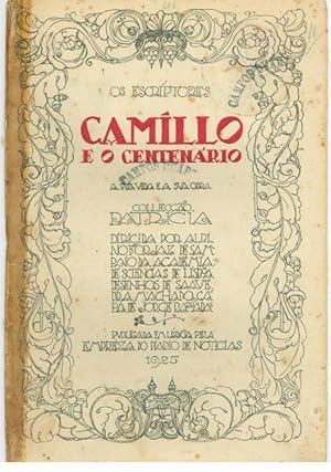 CAMILLO E O CENTENÀRIO.a Sua Vida e a Sua Obra. - Colecção Patrícia