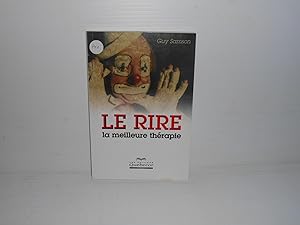 Image du vendeur pour Le Rire, la Meilleure Therapie mis en vente par La Bouquinerie  Dd