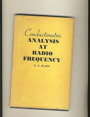 Immagine del venditore per Conductimetric Analysis at Radio-Frequency venduto da Richard Lemay