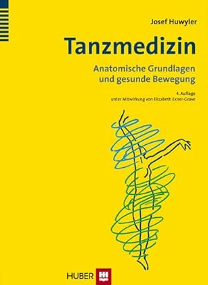 Bild des Verkufers fr Tanzmedizin : Anatomische Grundlagen und gesunde Bewegung zum Verkauf von AHA-BUCH GmbH