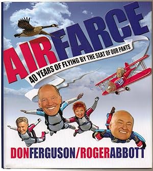 Seller image for Air Farce : 40 Years of Flying by the Seat of Our Pants for sale by Silver Creek Books & Antiques