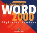 Immagine del venditore per Digitales Seminar: Word 2000. Professional venduto da Versandbuchhandlung Kisch & Co.